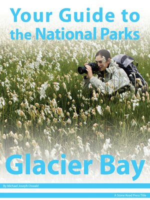 cover image of Your Guide to Glacier Bay National Park